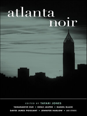 Atlanta Noir (Akashic Noir) - ebook
